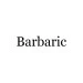 Barbaric